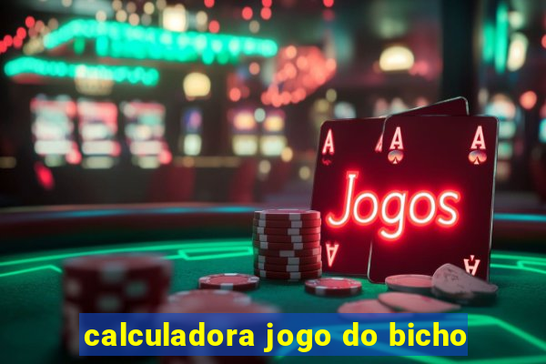 calculadora jogo do bicho